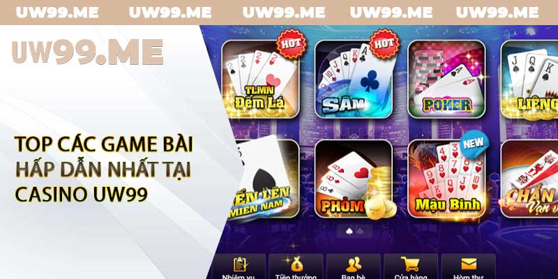 Top các game bài hấp dẫn nhất tại casino UW99